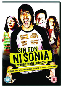 Without Rhyme Or Reason | Sin ton ni Sonia  |   DVD